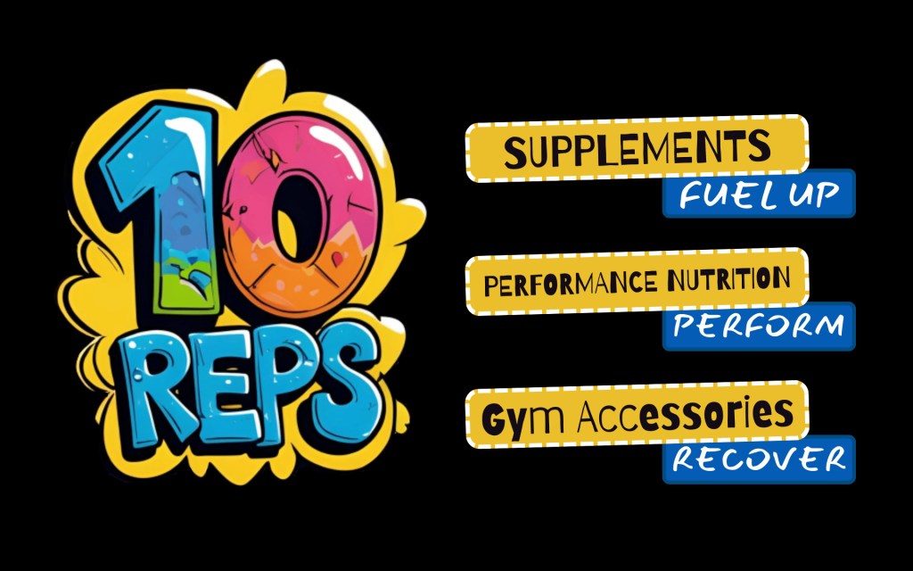 10 Reps UK gym supplements and performance nutrition store offering protein, creatine and gym accessories